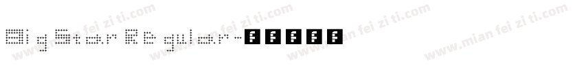 Big Star Regular字体转换